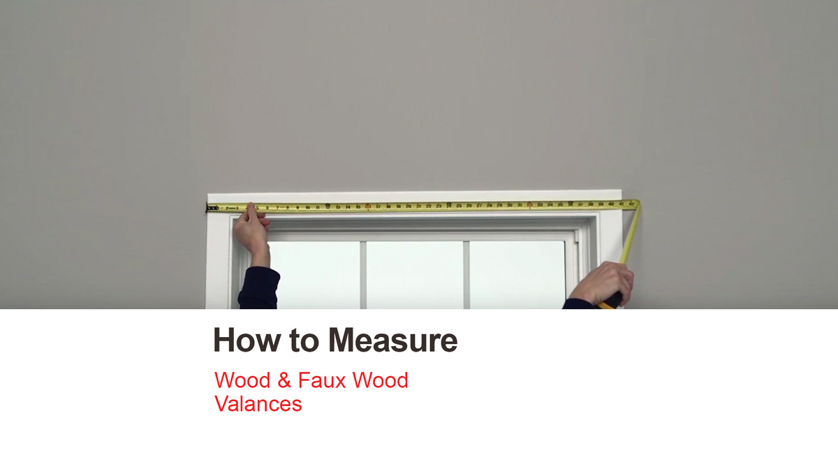 How to Measure Wood and Faux Wood Valances