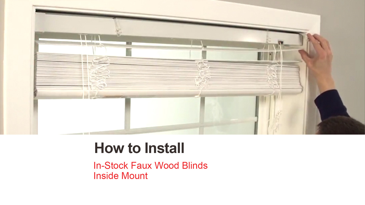 How to Install In-Stock Faux Wood Blinds - Inside Mount